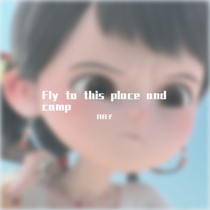 Fly to this place and camp