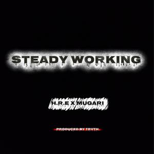 Steady Working (feat. Mugari)