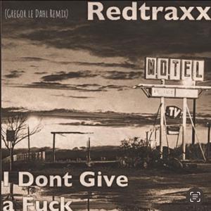 I Dont Give A **** (Full Track) [Gregor le Dahl Remix]