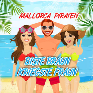 Biste braun, kriegste Fraun