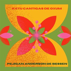 Ketu Cantigas para Oxum Pejigan Anderson de Bessen