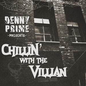 Chillin' With The Villian