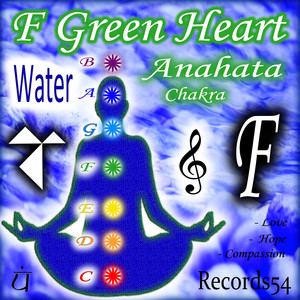 F -Green Heart Anahata Chakra Water Sound (Bass Version)