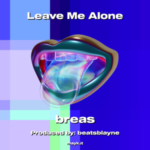 Leave Me Alone