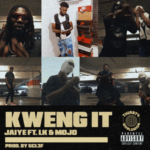 Kweng It (feat. L.K and MOJO AF)