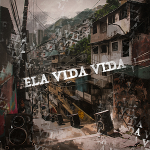 ela vida vida