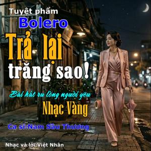 Trả Lại Trăng Sao!