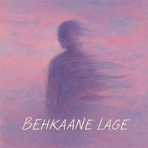 Behkaane Lage
