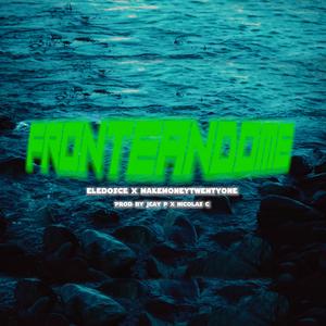 FRONTEANDOME (feat. Makemoneytwentyone)