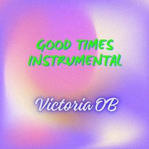 Good Times (Instrumental)