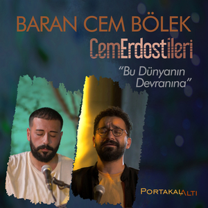 PortakalAltı Kayıtları: Bu Dünyanın Devranına