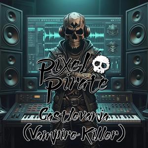 Castlevania (Vampire Killer) (feat. Pixel Pirates)
