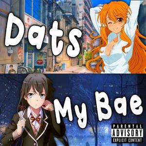 DATS MY BAE (feat. HazTik)