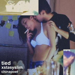 tied (feat. xstasyslim)