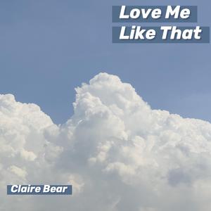 Love Me Like That（翻自 SAM KIM）