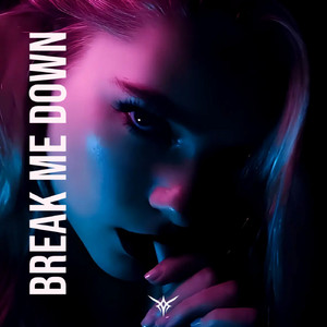 BREAK ME DOWN (SLOWED)