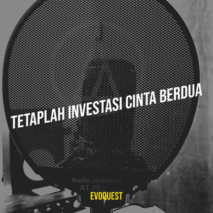 Tetaplah Investasi Cinta Berdua