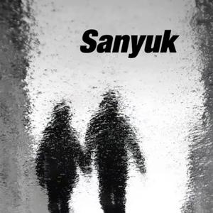 Sanyuk（你已不在）