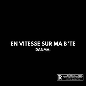 EN VITESSE SUR MA BITE