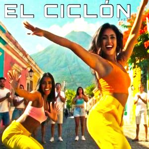 EL CICLÓN (Reggaetón)