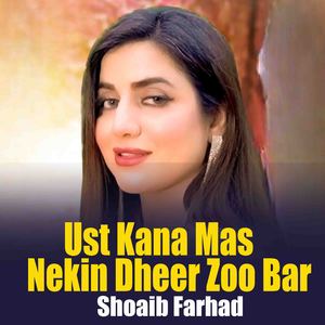 Ust Kana Mas Nekin Dheer Zoo Bar