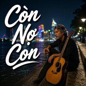 Còn Nợ Con (feat. Phong Rumba - Quý Ông Phòng Trà)
