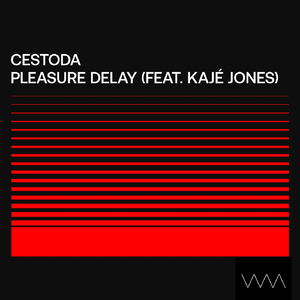 Pleasure Delay (feat. Kajé Jones)
