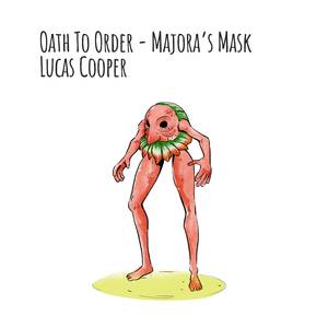 Oath to Order (From "The Legend of Zelda: Majora's Mask") (Piano)