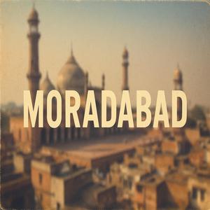 Moradabad Apni Pehchan (with Manish Rajput)