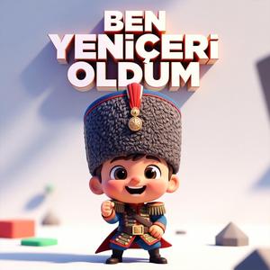 Ben Yeniçeri oldum