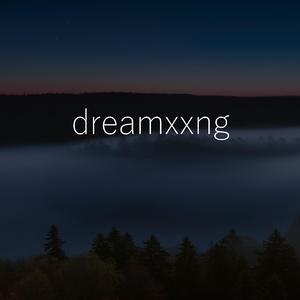 dreamxxng