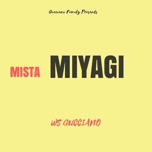 Mista Miyagi (feat. Gucciano)
