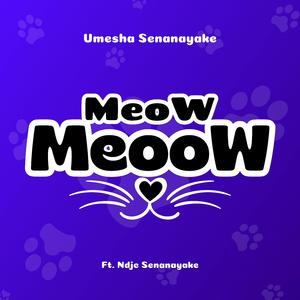Meow Meoow (feat. Ndjc Senanayake) (MW2023)