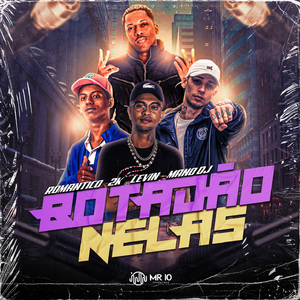 Botadão nelas