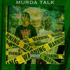Murda Talk (feat. TJ RunItUp & Jay Khali)