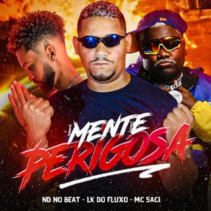 Mente Perigosa (feat. MC Saci)