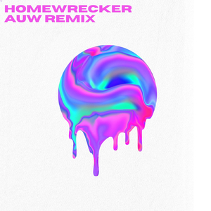 Homewrecker (Auw's Sleeping Habits Remix)