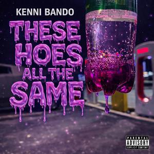 These Hoes All The Same