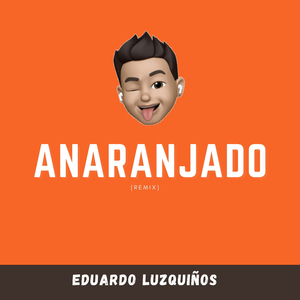 Anaranjado (Remix)