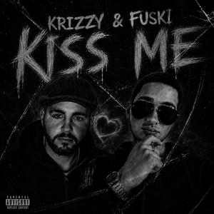 Kiss me (feat. Fuski)