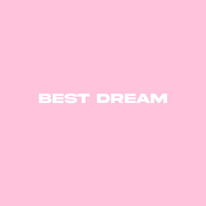 Best Dream