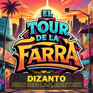 Tour de la Farra (feat. Juan Sinplan & Emetrez)