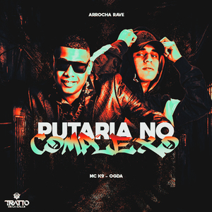 Putaria no Complexo (Arrocha Rave)