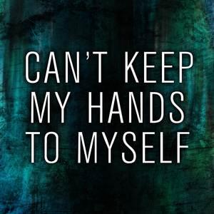 Hands To Myself