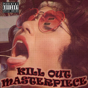 Kill Out Masterpiece