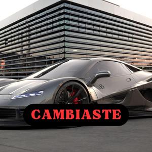 cambiaste