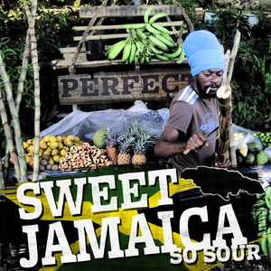 Sweet Jamaica (So Sour)