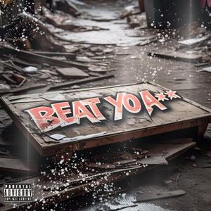 Beat Yo Ass