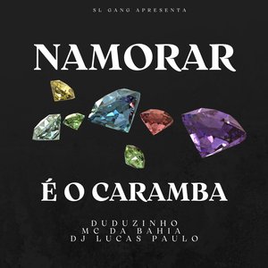 Namorar É o Caramba