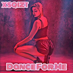 Dance for Me